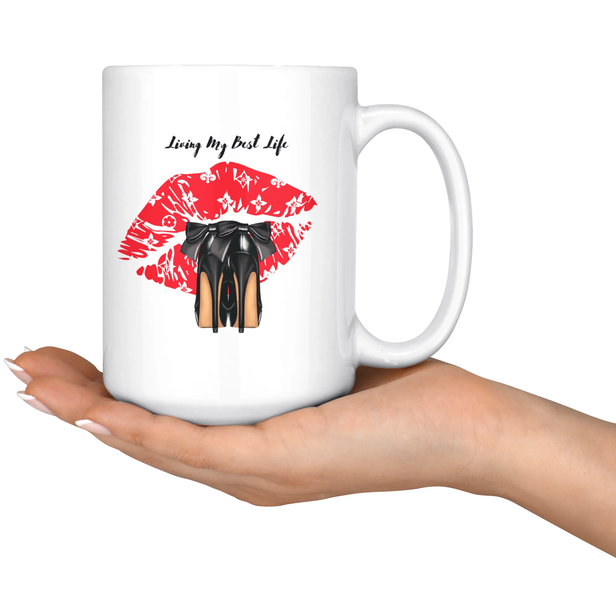 Heels for Days | Living My Best Life | Coffee Mug | Gifts for Her